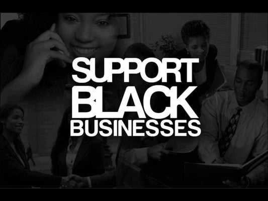 Black-Owned And Why It Matters
